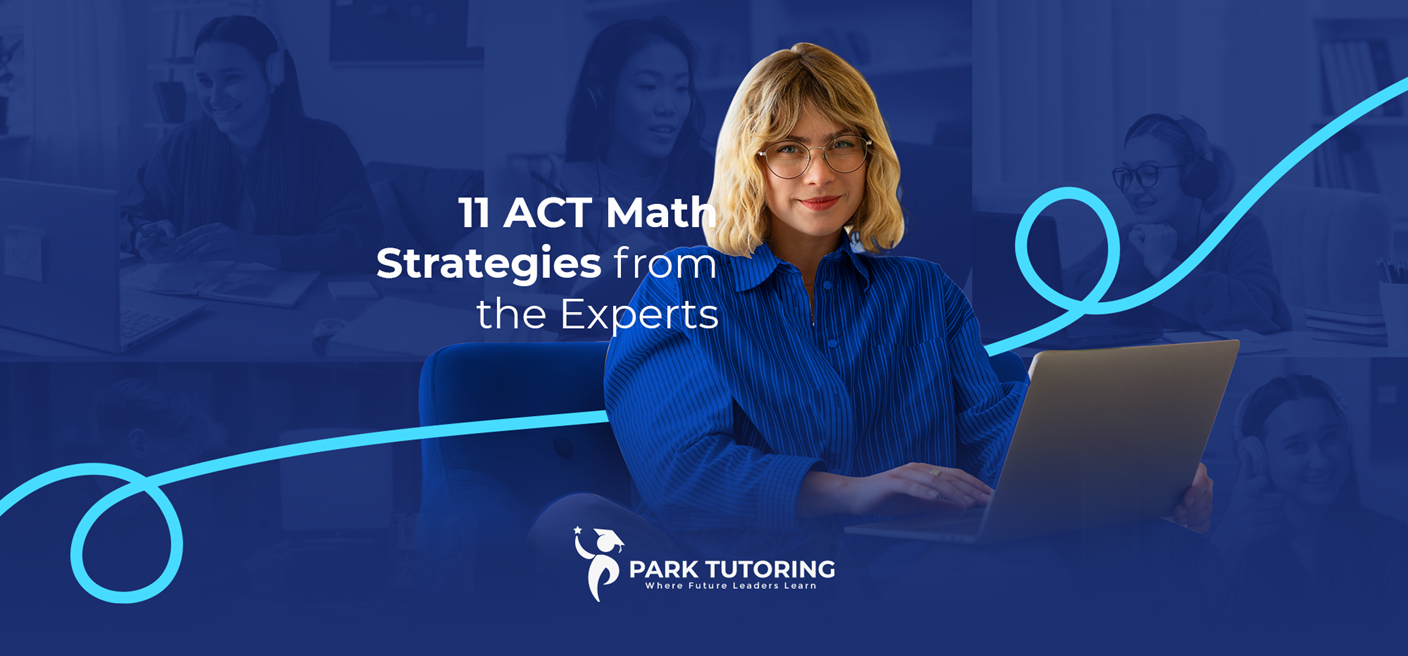 11 ACT Math Strategies from the Experts